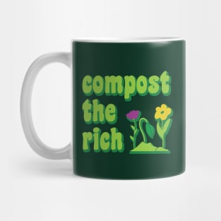 Compost the Rich, Funny Anti Capitalist Environmentalist Gardener Mug